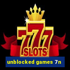 unblocked games 7n